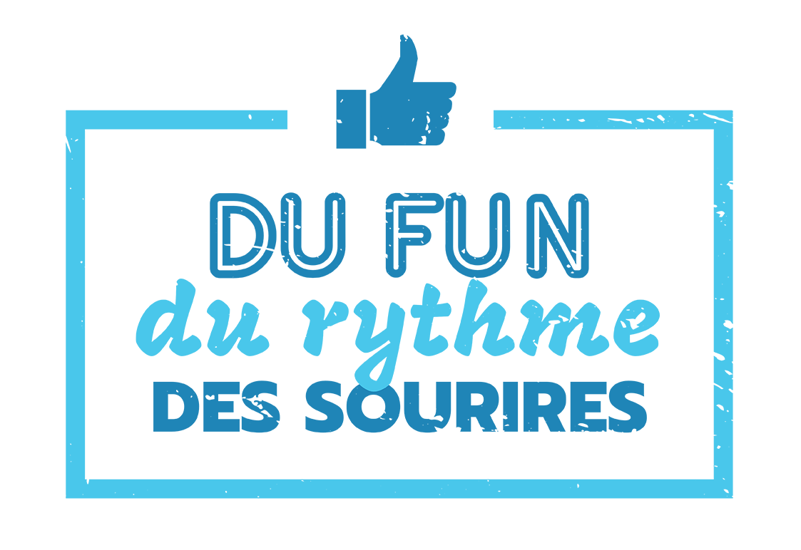 slogan : du fun, du rythme, des sourires
